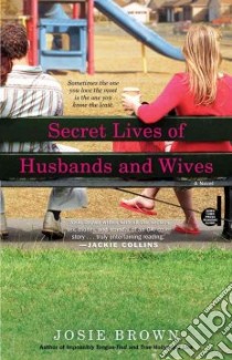 Secret Lives of Husbands and Wives libro in lingua di Brown Josie