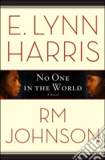 No One in the World libro in lingua di Harris E. Lynn, Johnson R. M.
