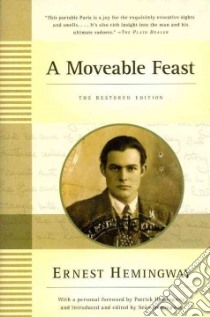 A Moveable Feast libro in lingua di Hemingway Ernest, Hemingway Patrick (FRW), Hemingway Sean (INT)