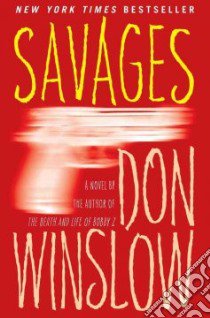 Savages libro in lingua di Winslow Don