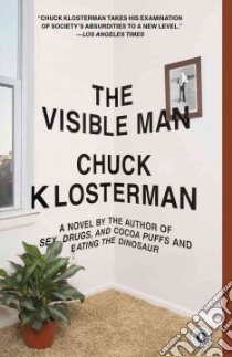 The Visible Man libro in lingua di Klosterman Chuck