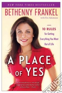 A Place of Yes libro in lingua di Frankel Bethenny, Adamson Eve (CON)