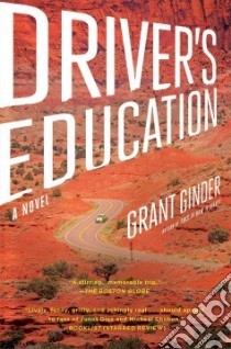 Driver's Education libro in lingua di Ginder Grant