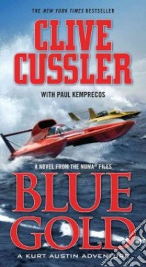 Blue Gold libro in lingua di Cussler Clive, Kemprecos Paul (CON)