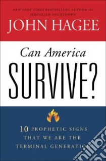 Can America Survive? libro in lingua di Hagee John