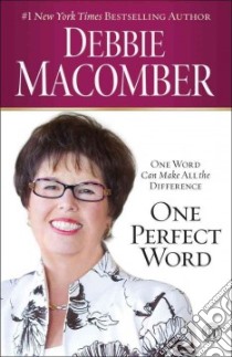 One Perfect Word libro in lingua di Macomber Debbie