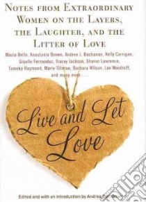 Live and Let Love libro in lingua di Buchanan Andrea (EDT)