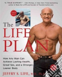 The Life Plan libro in lingua di Life Jeffry S. M.D. Ph.D.