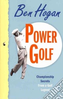 Power Golf libro in lingua di Hogan Ben