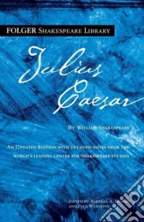 Julius Caesar libro in lingua di Shakespeare William, Mowat Barbara A. (EDT), Werstine Paul (EDT)
