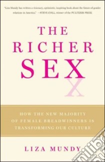 The Richer Sex libro in lingua di Mundy Liza