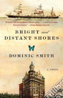 Bright and Distant Shores libro in lingua di Smith Dominic