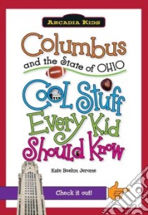 Columbus and the State of Ohio libro in lingua di Jerome Kate Boehm, Thermes Jennifer (ILT)