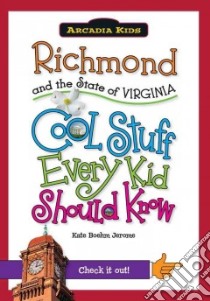 Richmond and the State of Virginia libro in lingua di Jerome Kate Boehm