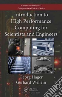 Introduction to High Performance Computing for Scientists and Engineers libro in lingua di Hager Georg, Wellein Gerhard