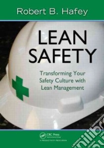 Lean Safety libro in lingua di Hafey Robert B.