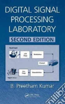 Digital Signal Processing Laboratory libro in lingua di Kumar B. Preetham