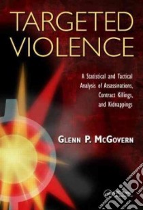 Targeted Violence libro in lingua di McGovern Glenn P.