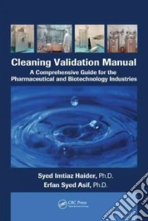 Cleaning Validation Manual libro in lingua di Haider Syed Imtiaz, Asif Erfan Syed Ph.D.