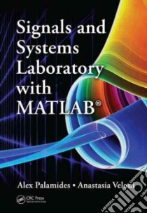 Signals and Systems Laboratory With Matlab libro in lingua di Palamidis Alexandros, Veloni Anastasia