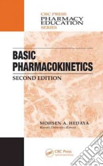 Basic Pharmacokinetics libro in lingua di Mohsen A Hedaya