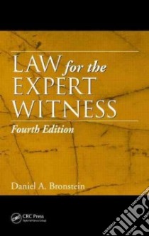 Law for the Expert Witness libro in lingua di Bronstein Daniel A.