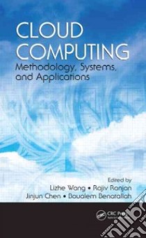 Cloud Computing libro in lingua di Wang Lizhe (EDT), Ranjan Rajiv (EDT), Chen Jinjun (EDT), Benatallah Boualem (EDT)