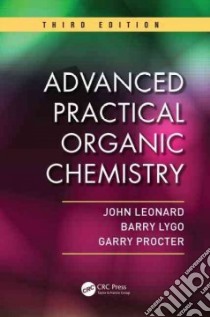Advanced Practical Organic Chemistry libro in lingua di Leonard John, Lygo Barry, Procter Garry
