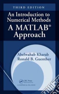 An Introduction to Numerical Methods libro in lingua di Guenther Ronald B., Kharab Abdelwahab