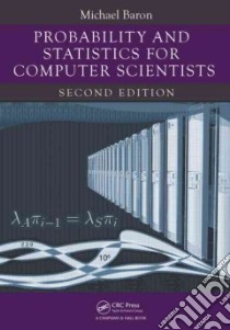 Probability and Statistics for Computer Scientists libro in lingua di Baron Michael