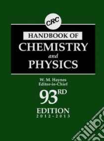CRC Handbook of Chemistry and Physics libro in lingua di William H Haynes