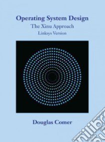 Operating System Design libro in lingua di Douglas Comer