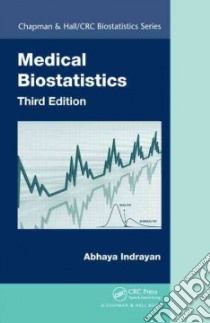 Medical Biostatistics libro in lingua di Indrayan Abhaya