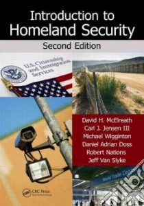 Introduction to Homeland Security libro in lingua di Mcelreath David H., Jensen Carl J., Wigginton Michael, Doss Daniel Adrian, Nations Robert