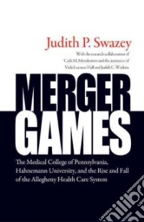 Merger Games libro in lingua di Swazey Judith P., Messikomer Carla M. (COL), Hall Vicki Leeman (CON), Watkins Judith C. (CON)