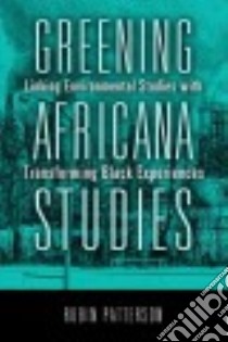 Greening Africana Studies libro in lingua di Patterson Rubin