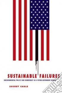 Sustainable Failures libro in lingua di Cable Sherry