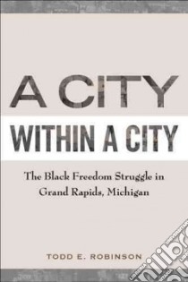 A City Within a City libro in lingua di Robinson Todd E.