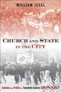 Church and State in the City libro in lingua di Issel William