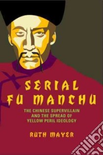 Serial Fu Manchu libro in lingua di Mayer Ruth