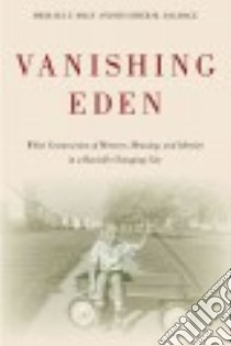 Vanishing Eden libro in lingua di Maly Michael T., Dalmage Heather M.