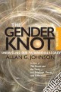 The Gender Knot libro in lingua di Johnson Allan G.