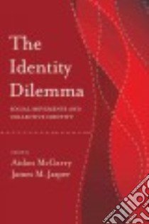 The Identity Dilemma libro in lingua di Mcgarry Aidan (EDT), Jasper James M. (EDT)