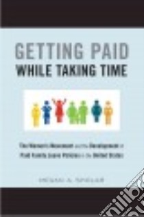 Getting Paid While Taking Time libro in lingua di Sholar Megan A.