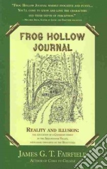 Frog Hollow Journal libro in lingua di Fairfield James G. T., Fairfield Norma (ILT)