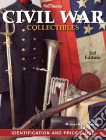 Warman's Civil War Collectibles libro in lingua di Lewis Russell E.