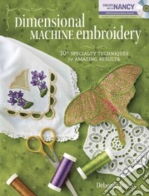 Dimensional Machine Embroidery libro in lingua di Jones Deborah