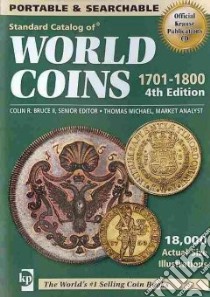 Standard Catalog of World Coins 1701-1800 libro in lingua di Bruce Colin R. II (EDT), Michael Thomas (CON)