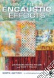 Encaustic Effects libro in lingua di Wilson Sandra Duran, Conlin Kristy