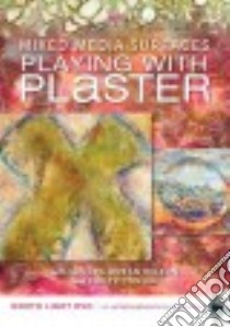 Playing with Plaster libro in lingua di Wilson Sandra Duran, Conlin Kristy